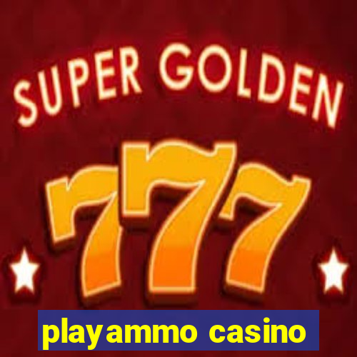 playammo casino