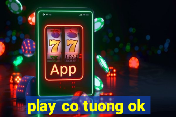 play co tuong ok