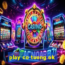 play co tuong ok