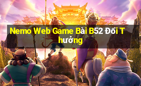 Nemo Web Game Bài B52 Đổi Thưởng