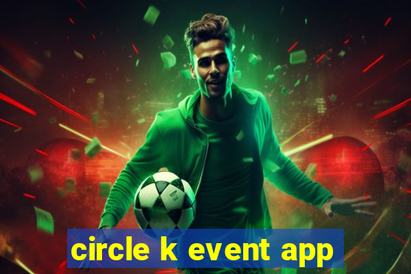 circle k event app