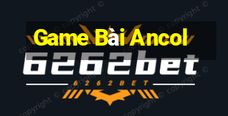 Game Bài Ancol