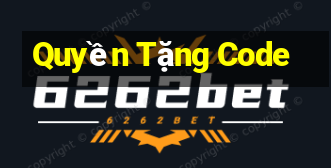 Quyền Tặng Code