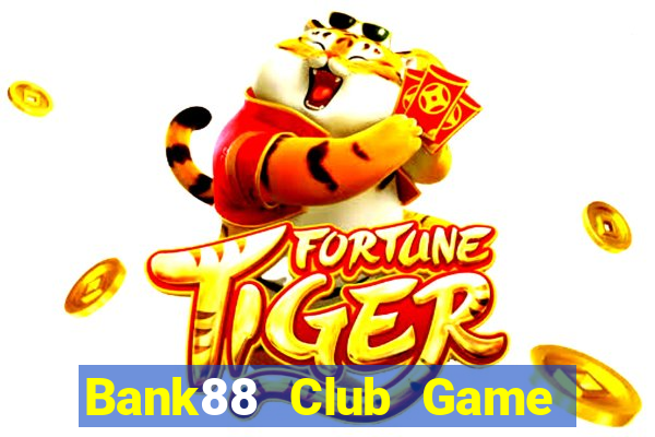 Bank88 Club Game Bài B88