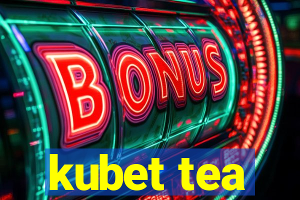 kubet tea