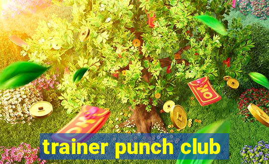 trainer punch club