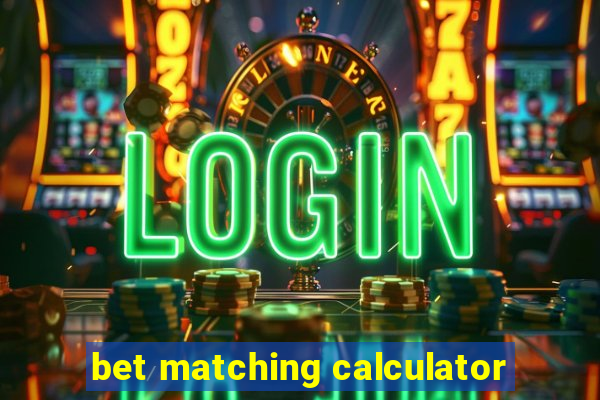 bet matching calculator