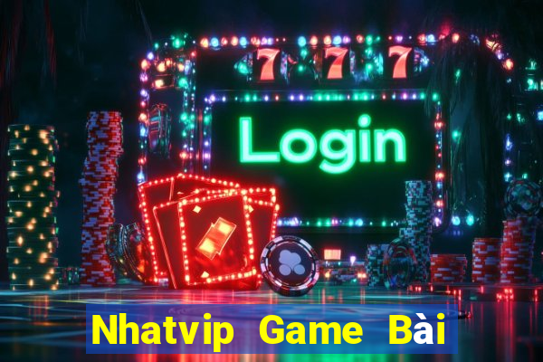 Nhatvip Game Bài Lừa Đảo