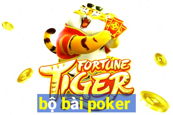 bộ bài poker