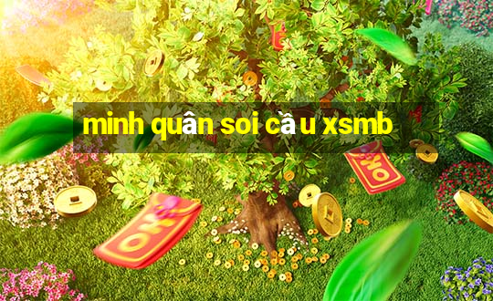 minh quân soi cầu xsmb