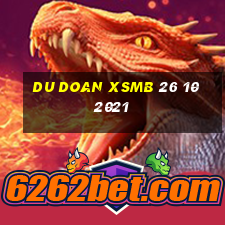 du doan xsmb 26 10 2021