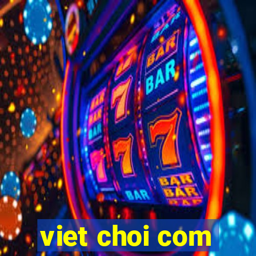 viet choi com