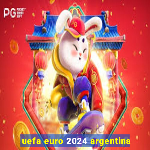 uefa euro 2024 argentina