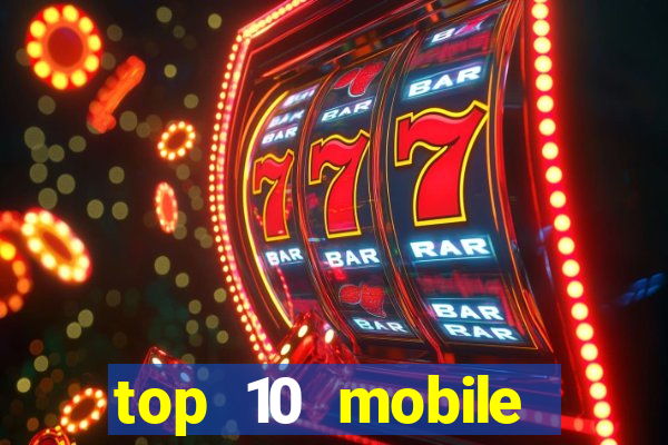 top 10 mobile online casino