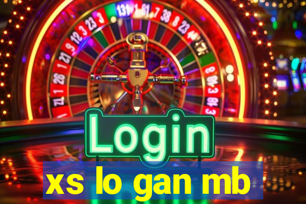 xs lo gan mb