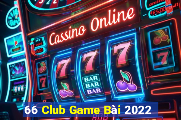 66 Club Game Bài 2022