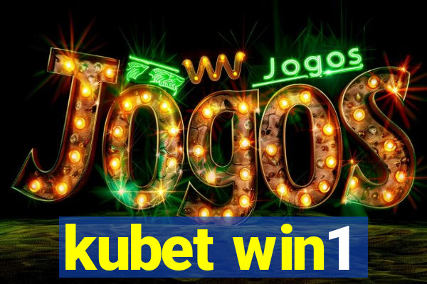 kubet win1