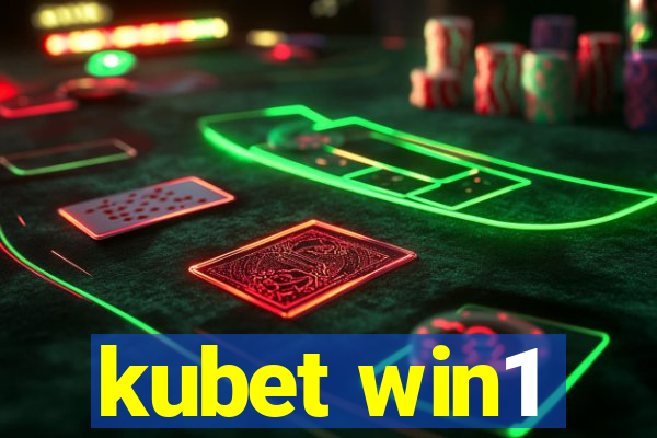 kubet win1