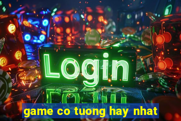 game co tuong hay nhat