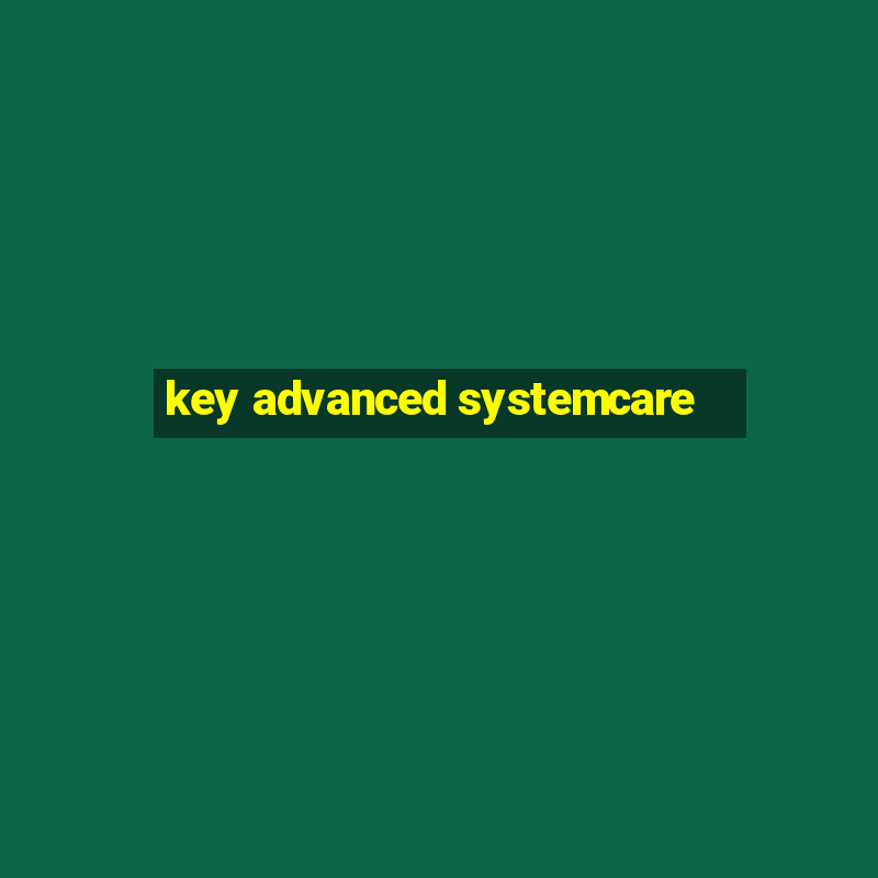 key advanced systemcare