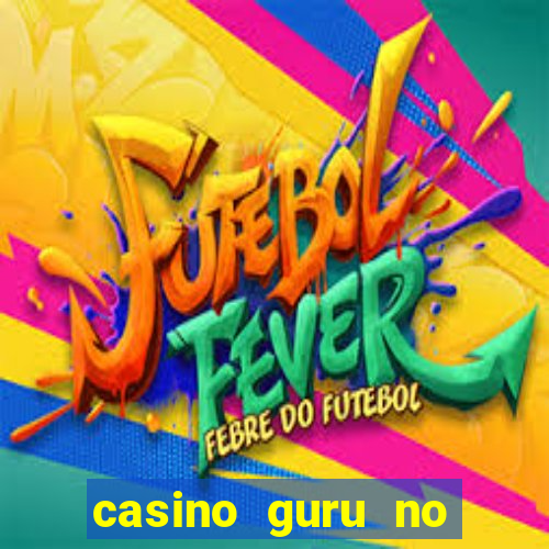 casino guru no deposit 2022