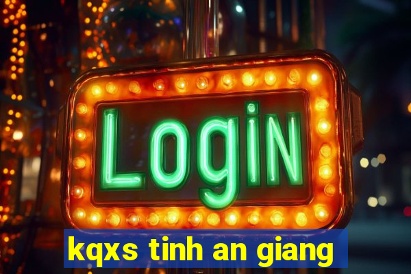 kqxs tinh an giang