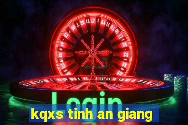 kqxs tinh an giang