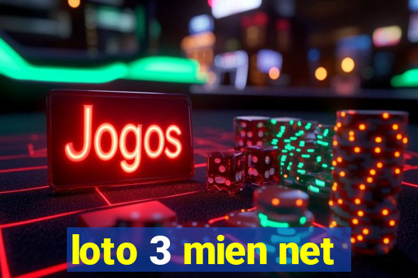 loto 3 mien net