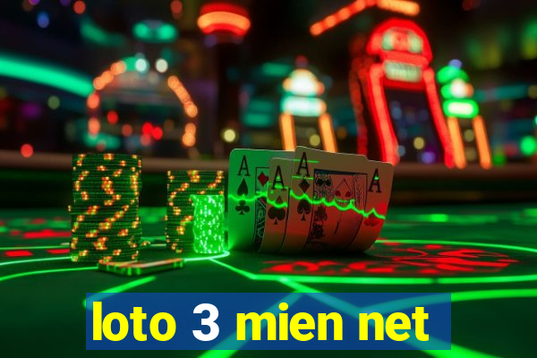 loto 3 mien net