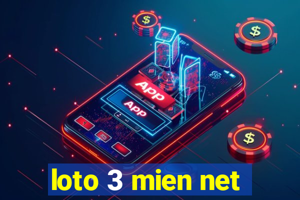 loto 3 mien net