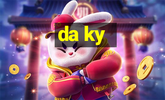 da ky