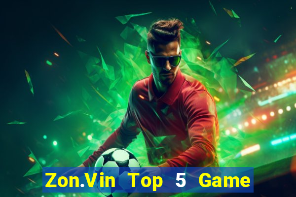 Zon.Vin Top 5 Game Đánh Bài Đổi Thưởng