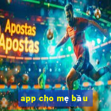 app cho mẹ bầu