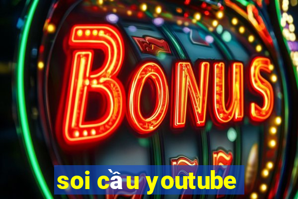 soi cầu youtube