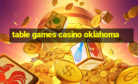 table games casino oklahoma