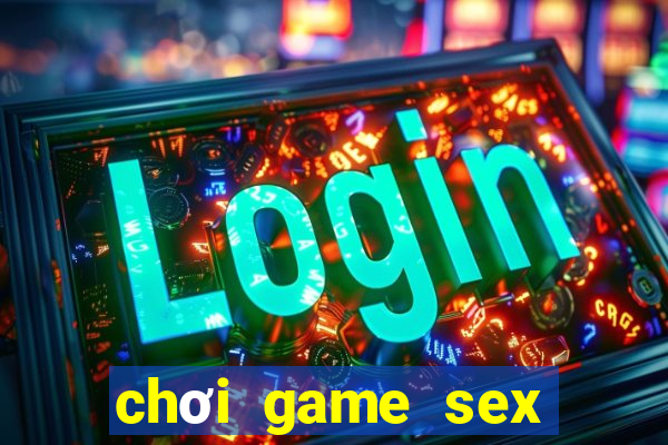 chơi game sex trên web