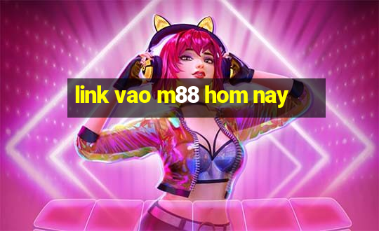 link vao m88 hom nay