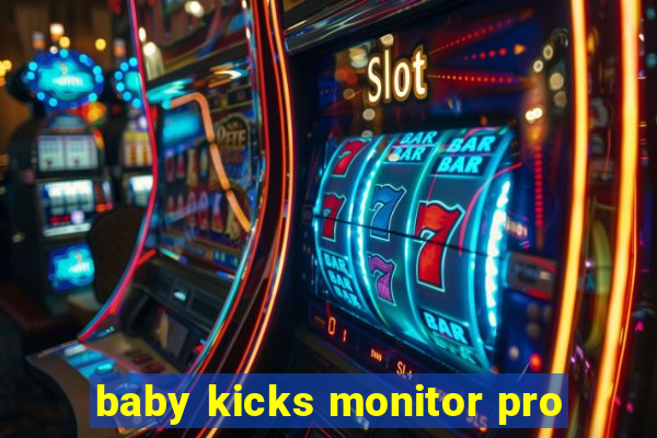 baby kicks monitor pro