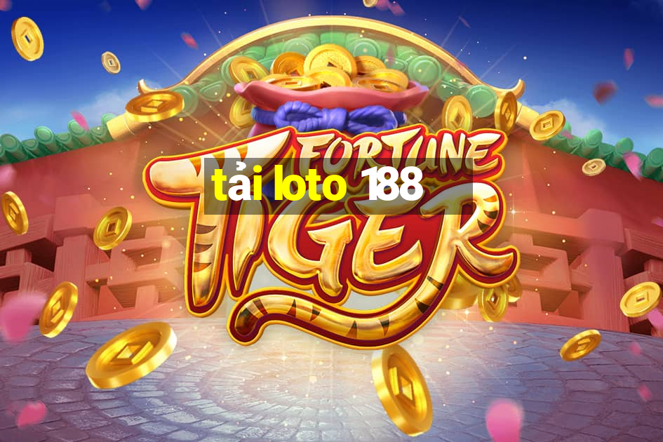 tải loto 188