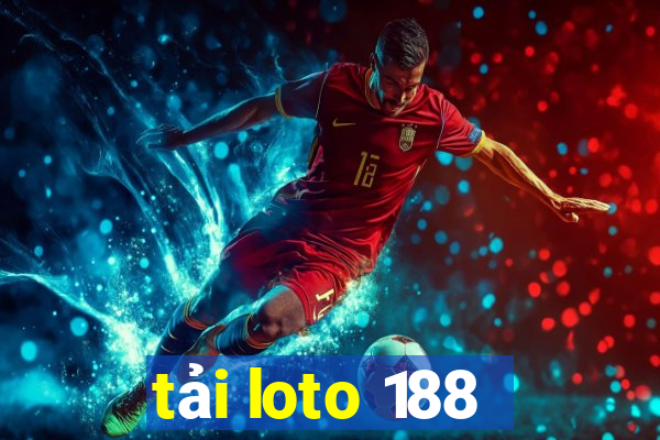 tải loto 188