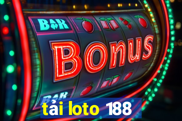 tải loto 188