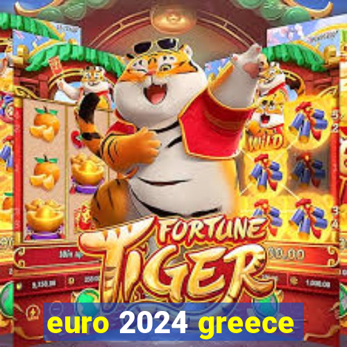 euro 2024 greece