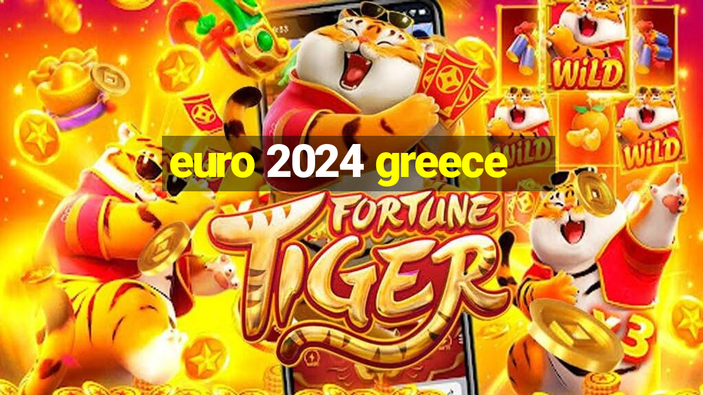 euro 2024 greece