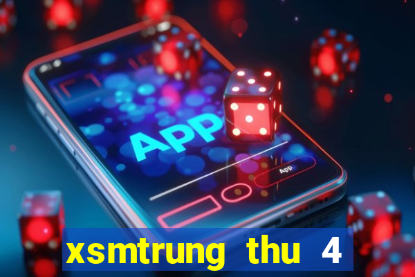 xsmtrung thu 4 hang tuan