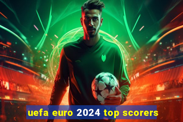 uefa euro 2024 top scorers