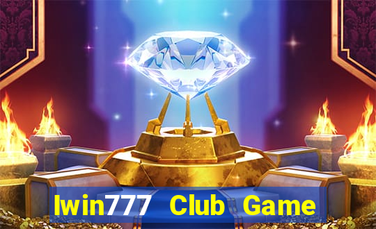 Iwin777 Club Game Bài Đổi Thưởng B52