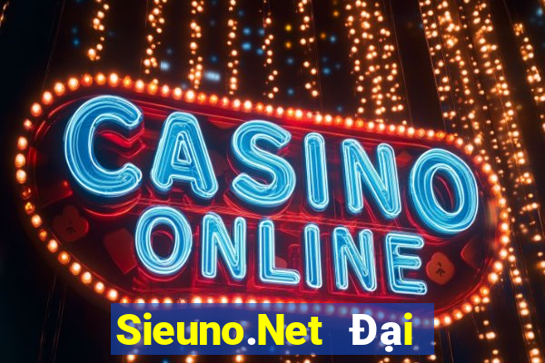 Sieuno.Net Đại Lý Cấp 1 Game Bài