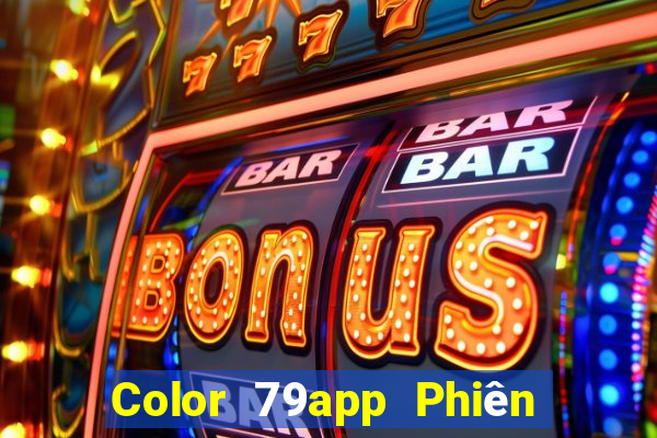 Color 79app Phiên bản Android