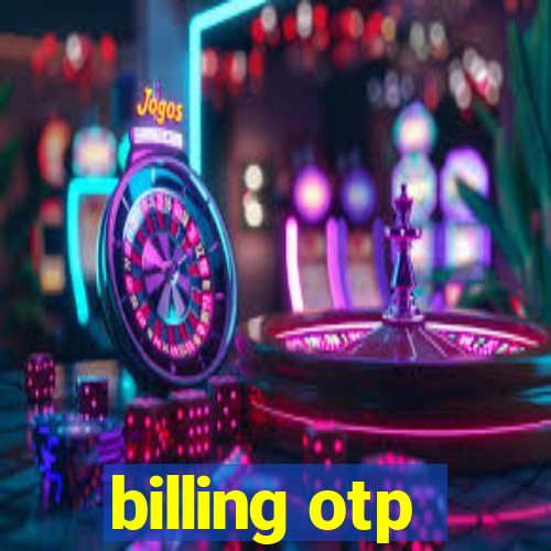 billing otp