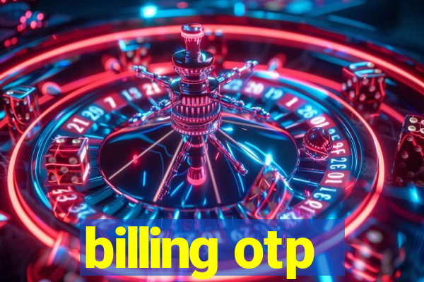 billing otp